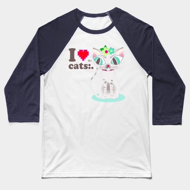 I love Cats:. Baseball T-Shirt by Sarito`s Ink:. 